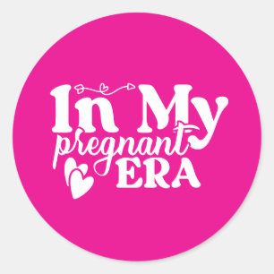 Funny pregnant era word art classic round sticker