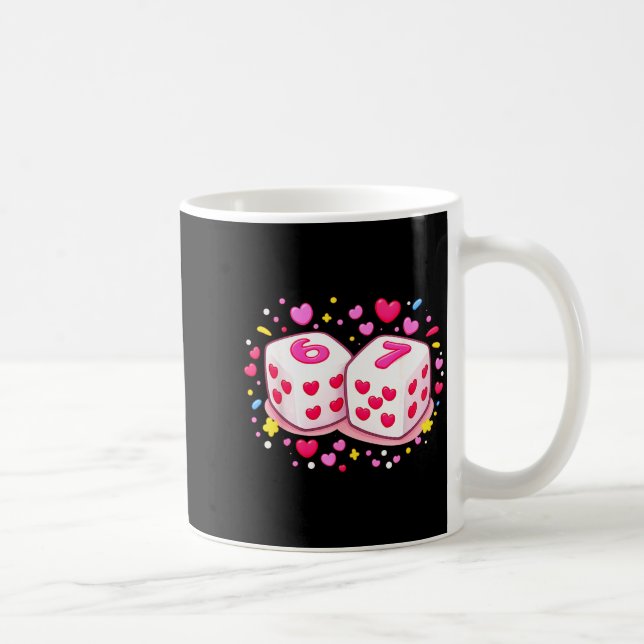 Funny Preppy 67 Valentine Six Seven Dice 6 7 Women Coffee Mug (Right)