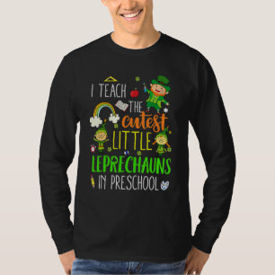 Funny Preschool Teacher Cutest Leprechauns St Patr T-Shirt