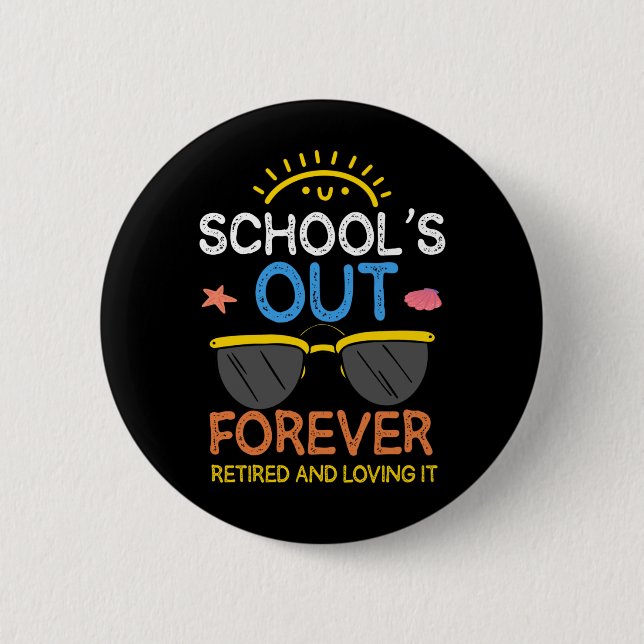 Funny Preschool Teacher Retirement School Retired 6 Cm Round Badge (Front)