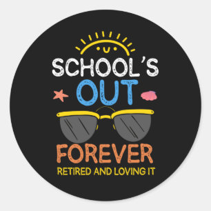 Funny Preschool Teacher Retirement School Retired Classic Round Sticker