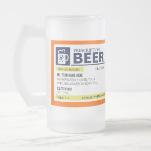 Funny Prescription Beer Mug