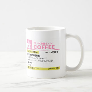 Funny Prescription Coffee Mug