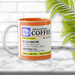 Funny Prescription Coffee Mug<br><div class="desc">Add a name to this funny "prescription" coffee mug for a perfectly unique gift idea! Or,  fill your own prescription for a little something for yourself.</div>