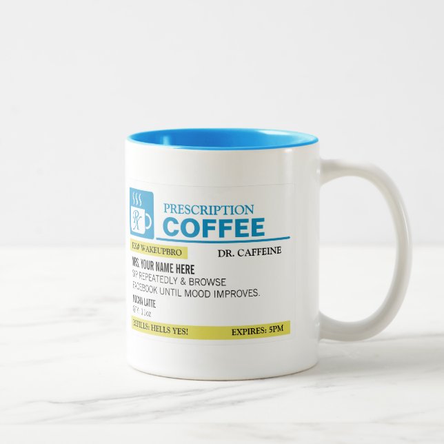 Funny Prescription Coffee Mug (Right)