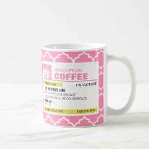 Funny Prescription Coffee Mug with Monogram