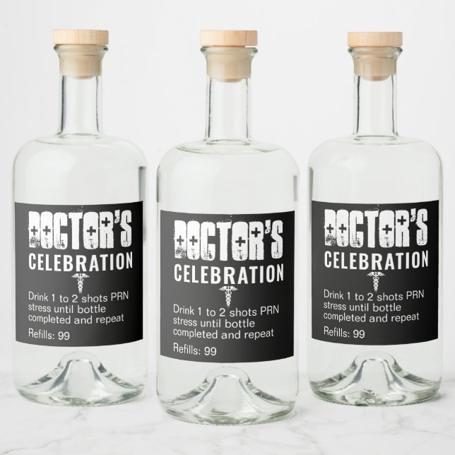 Funny Prescription Doctor Celebration Liquor Bottle Label (Bottles)