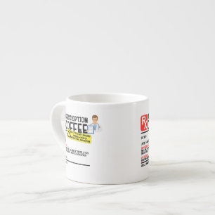 Funny Prescription Espresso Mug