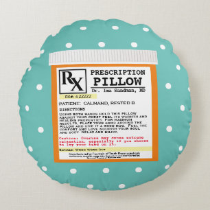 Funny Prescription Get Well Round Cushion