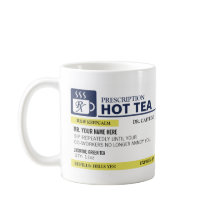 Funny Prescription Hot Tea