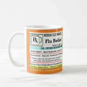 Funny Prescription RX Flu Medicine Coffee Mug
