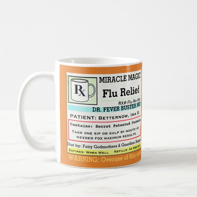 Funny Prescription RX Flu Medicine Coffee Mug (Left)