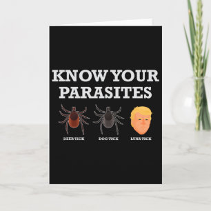 Funny President Donald Trump Parasite Lunatic T Sh Card