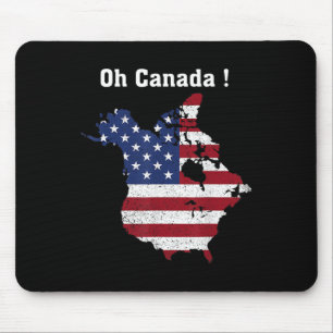 Funny President Trump Saying Oh Canada Map America Mouse Mat