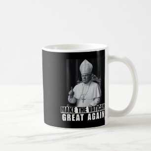 Funny President Trump Wants To Be The Next Pope Ch Coffee Mug