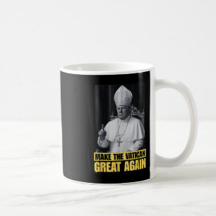 Funny President Trump Wants To Be The Next Pope Ch Coffee Mug
