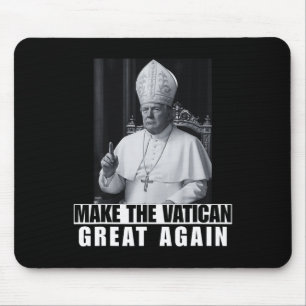 Funny President Trump Wants To Be The Next Pope Ch Mouse Mat