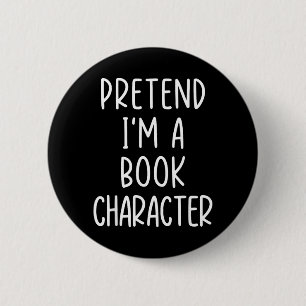 Funny Pretend A Book Character Costume Halloween 6 Cm Round Badge