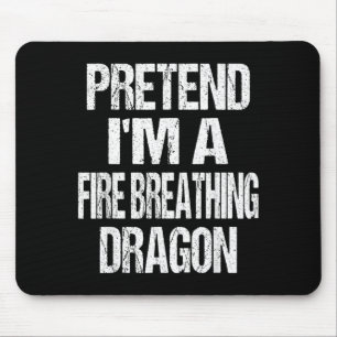 Funny Pretend A Fire Breathing Dragon Halloween Mouse Mat