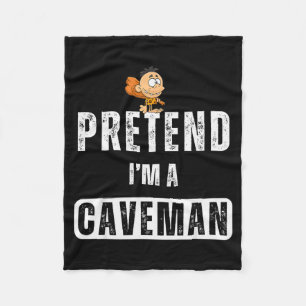 Funny Pretend I'm A Caveman Costume Halloween Easy Fleece Blanket