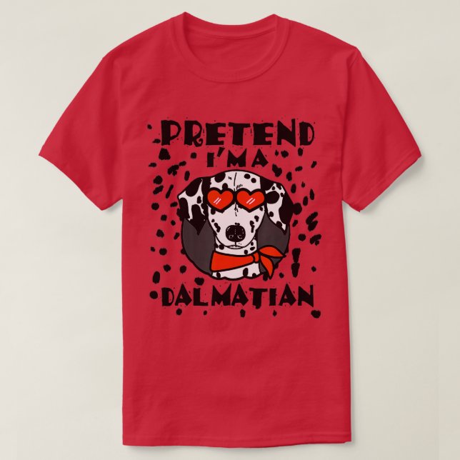 Funny Pretend I'm a Dalmatian Dog Halloween DIY Co T-Shirt (Design Front)