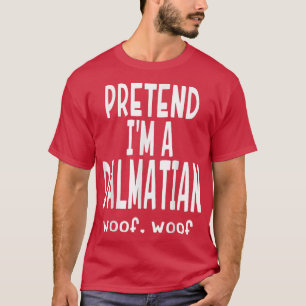 Funny Pretend I'm A Dalmatian Lazy Halloween Cos T-Shirt