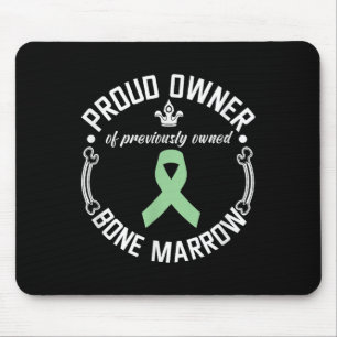 Funny Previously Owned Bone Marrow Transplant Awar Mouse Mat