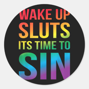 Funny Pride Adult Wake Up S Its Time To Sin Lgbtq Classic Round Sticker