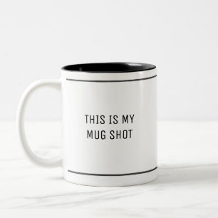 Funny Prison Humor Mug Shot