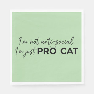 Funny Pro Cat Anti-Social Introvert Napkin