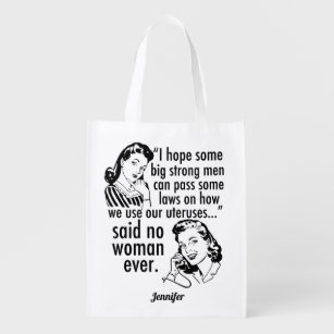Funny Pro Choice Feminist Political Cartoon Custom Reusable Grocery Bag