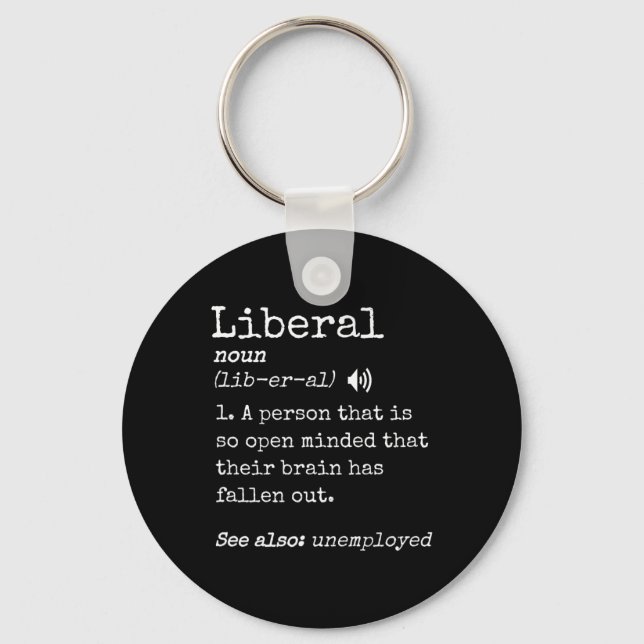 Funny Pro Conservative Meme Anti Liberal Definitio Key Ring (Front)