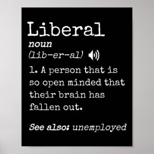 Funny Pro Conservative Meme Anti Liberal Definitio Poster