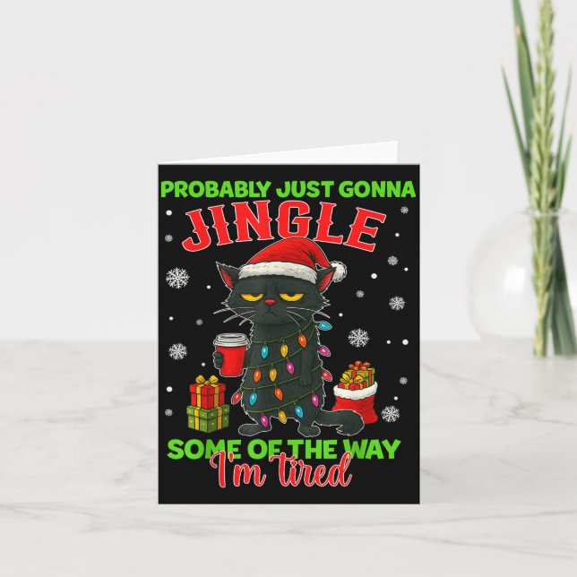 Funny Probably Just Gonna Jingle Some Of The Way I Card (Front)