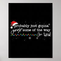 Funny Probably Just Gonna Jingle Some Of The Way I