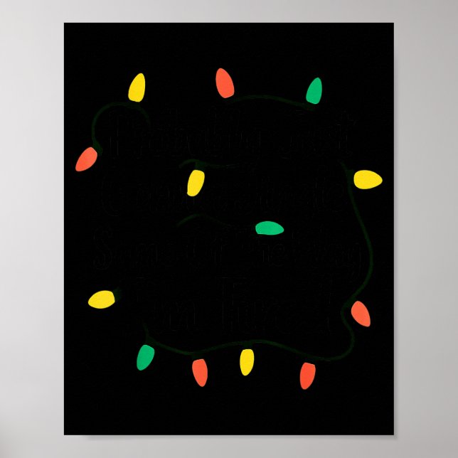 Funny Probably Just Gonna Jingle Some Of The Way I Poster (Front)