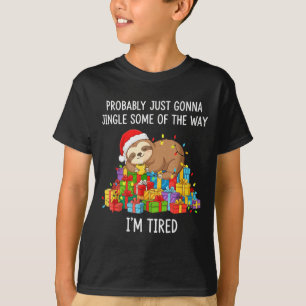 Funny Probably Just Gonna Jingle Some Of The Way I T-Shirt