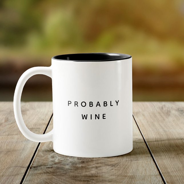 Funny Probably Wine Trendy Typography Minimalist Two-Tone Coffee Mug (Creator Uploaded)