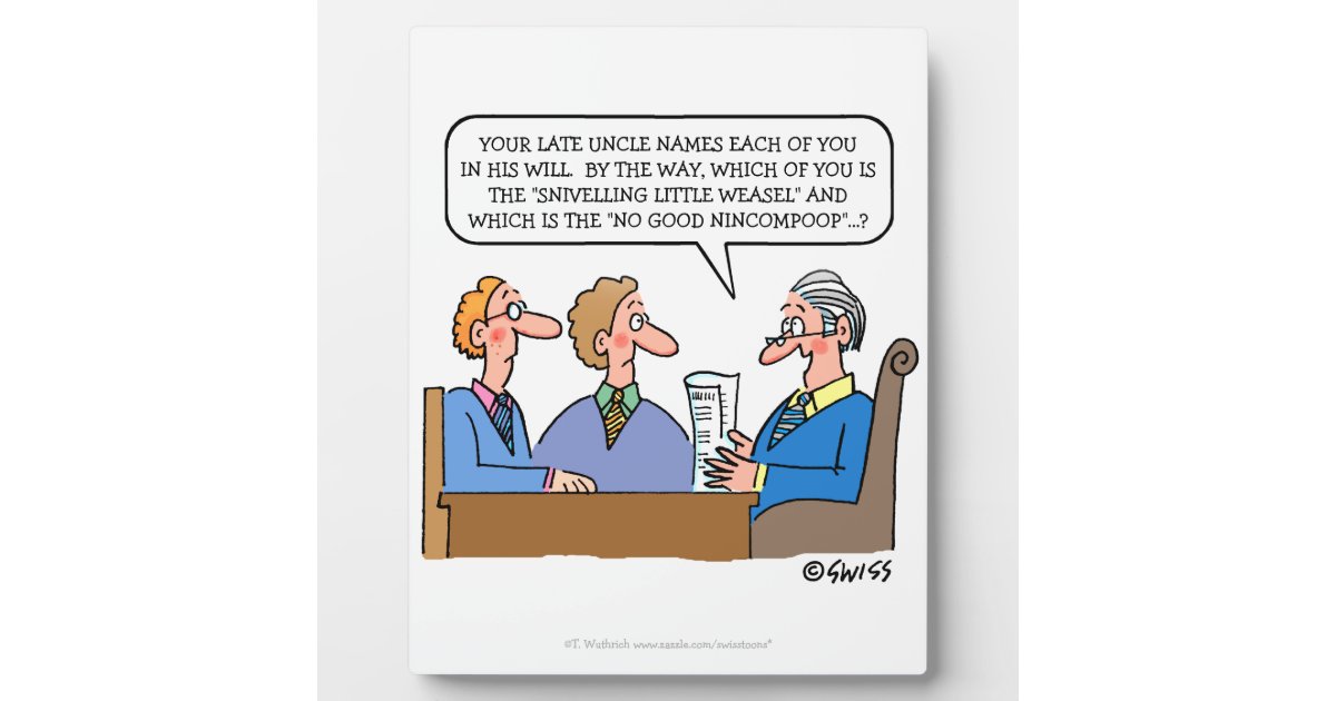 Funny Probate Lawyer Reading Will to Heirs Cartoon Plaque | Zazzle Funny Probate Lawyer Reading Will to Heirs Cartoon Plaque | Zazzle