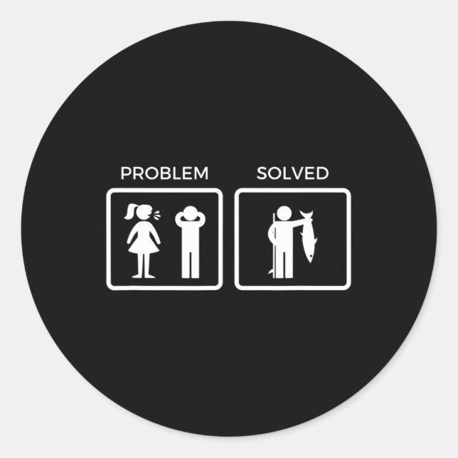 Funny Problem Solved Fishing  Classic Round Sticker (Front)