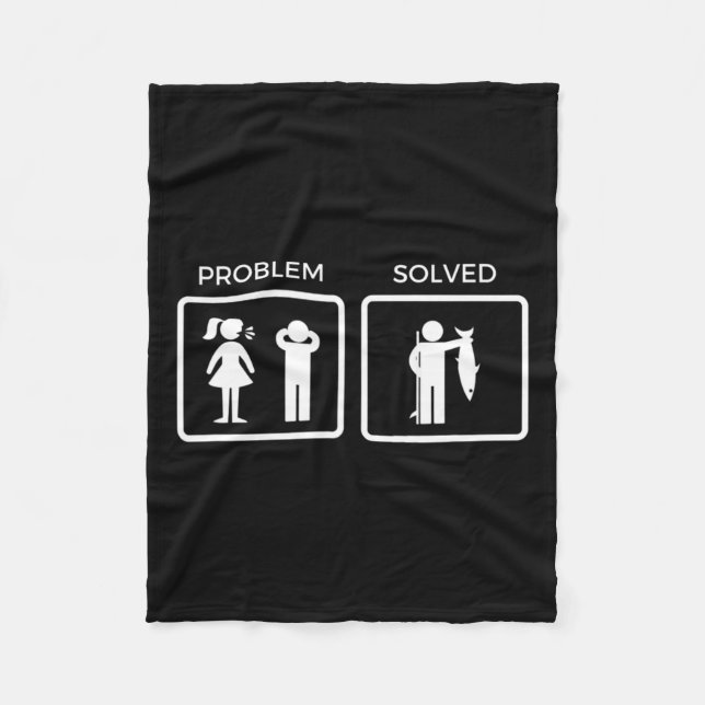 Funny Problem Solved Fishing  Fleece Blanket (Front)
