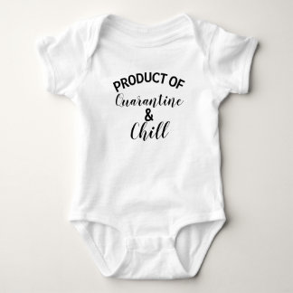 funny product of quarantine and chill baby bodysuit