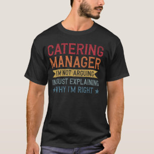 Funny Profession Quote Catering Manager T-Shirt