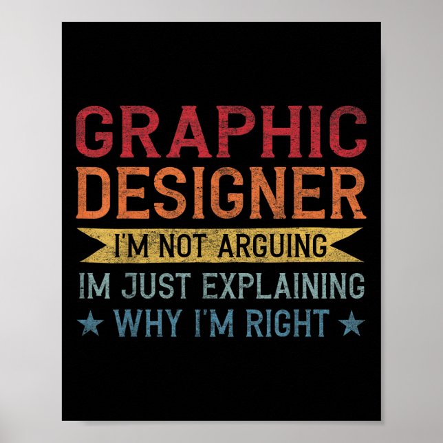 Funny Profession Quote Graphic Designer  Poster (Front)