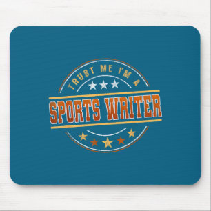 Funny Profession Quote Im A Srts Writer Mouse Mat