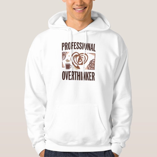 Funny "Professional Overthinker" Quote Hoodie (Front)