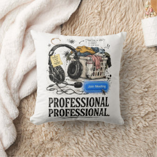 Funny Professional WFH Remote Work Throw Pillow