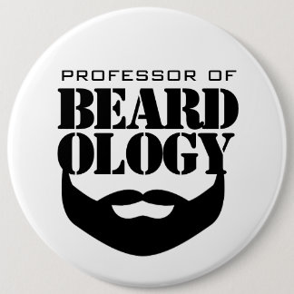 Funny Professor of Beardology 6 Cm Round Badge