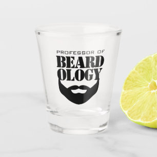 Funny Professor of Beardology Shot Glass