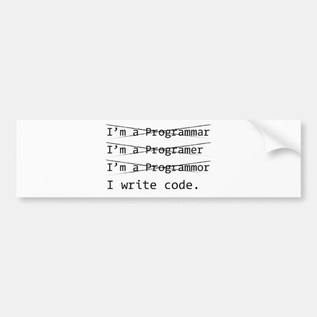 Funny Programmer Bumper Sticker (Front)